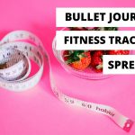 BULLET JOURNAL FITNESS TRACKERS SPREADS