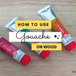 how to use gouache on wood